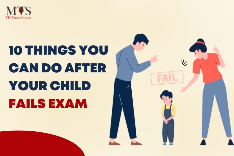 You Can Do After Your Child Fails Exam